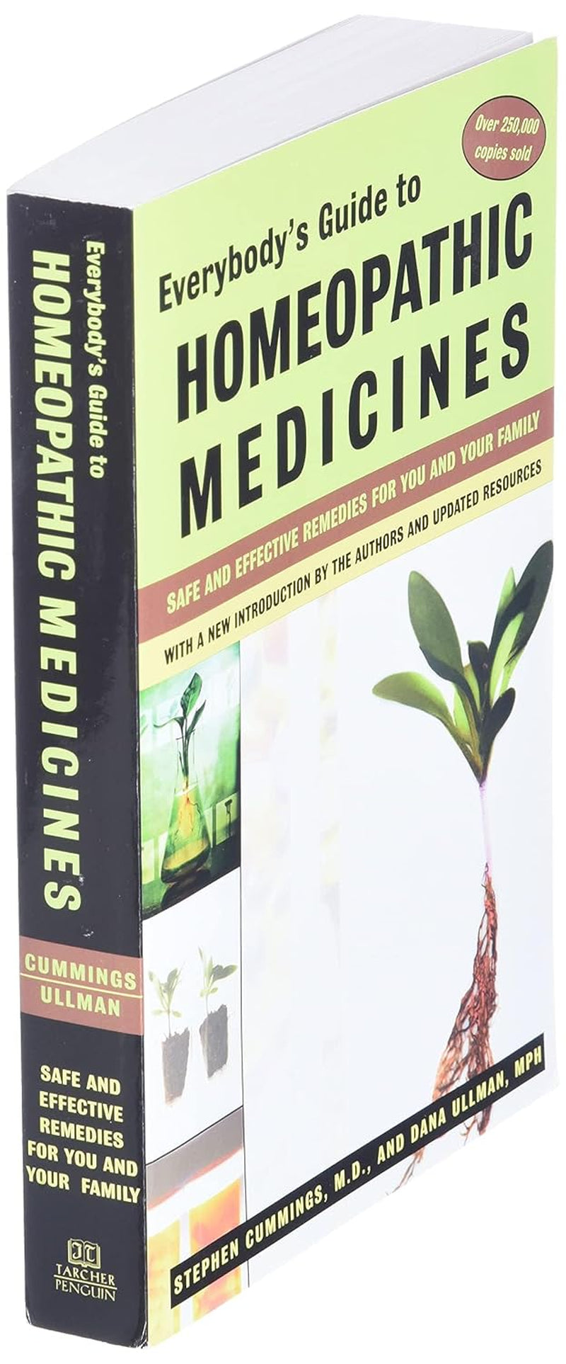 Everybody'S Guide to Homeopathic Medicines: Safe and Effective Remedies for You and Your Family, Updated