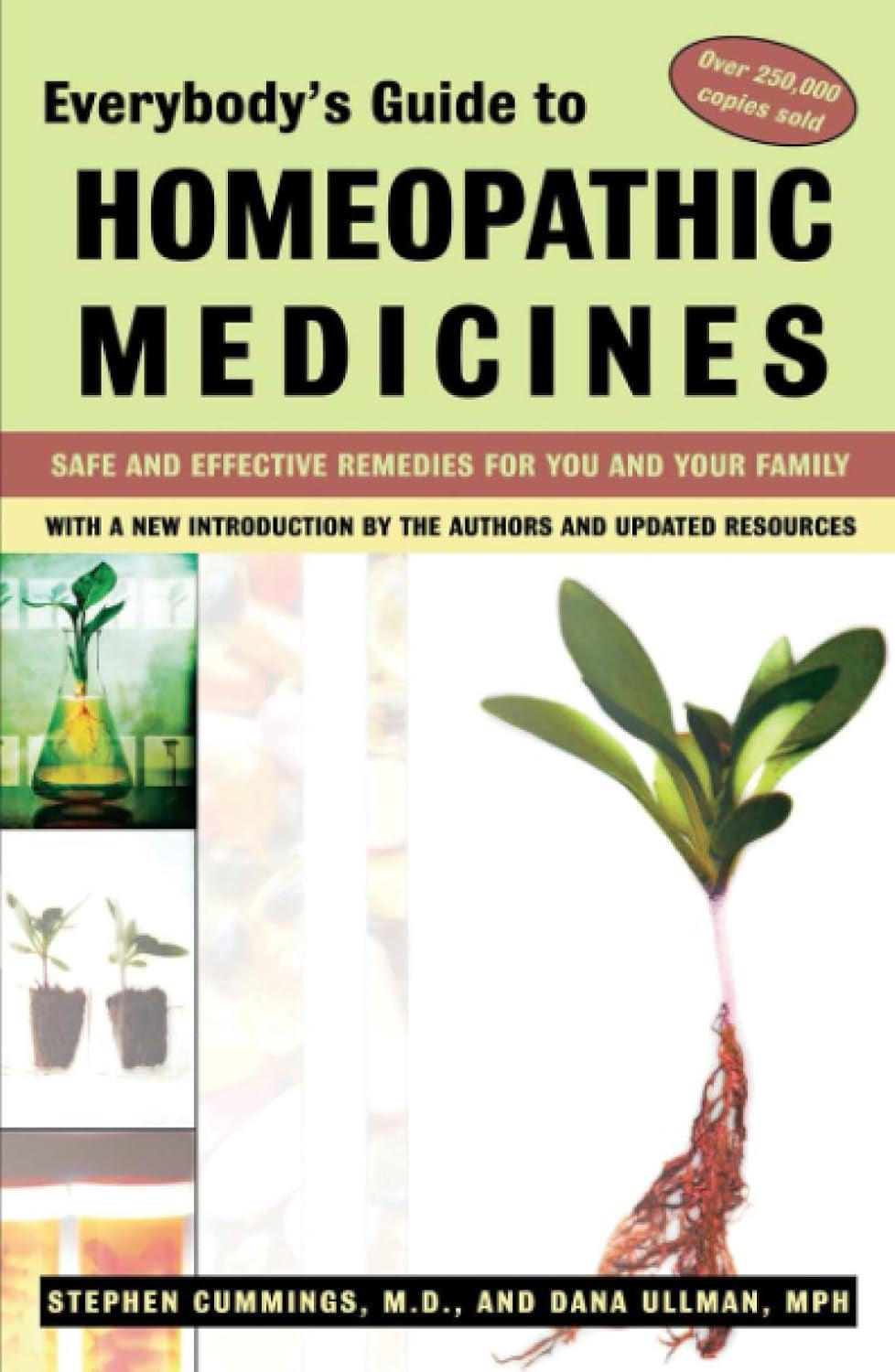 Everybody'S Guide to Homeopathic Medicines: Safe and Effective Remedies for You and Your Family, Updated